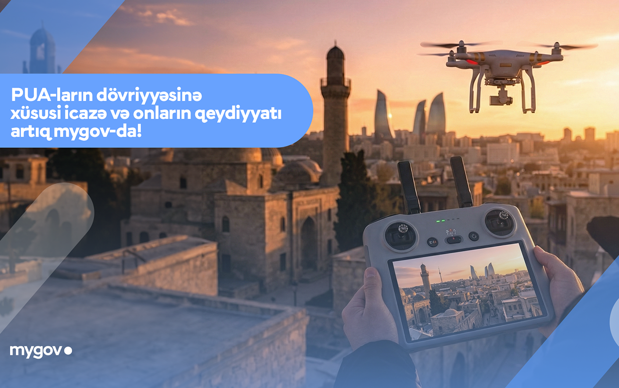 PUA-ların dövriyyəsinə xüsusi icazə və dövlət qeydiyyatı artıq “mygov”da