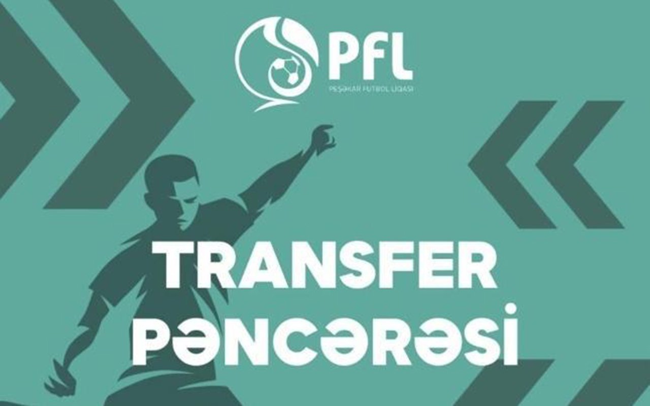Azərbaycanda “transfer pəncərəsi” açıldı